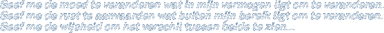 Geef me de moed te