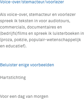 Voice-over/stemacteur/voorlezer